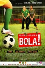 Nonton Film Gara-Gara Bola (2008) Nonton Film Gara-Gara Bola (2008)