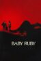 Nonton Film Baby Ruby (2023) Nonton Film Baby Ruby (2023)