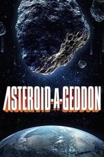 Nonton Film Asteroid-a-Geddon (2020) Nonton Film Asteroid-a-Geddon (2020)