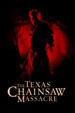 The Texas Chainsaw Massacre (2003) The Texas Chainsaw Massacre (2003)
