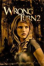 Nonton Film Wrong Turn 2: Dead End (2007)