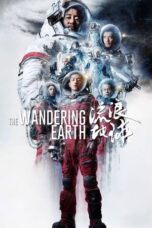 The Wandering Earth (2019) The Wandering Earth (2019)