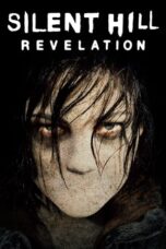 Silent Hill: Revelation 3D (2012) Silent Hill: Revelation 3D (2012)