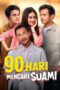 Nonton Film 90 Hari Mencari Suami (2024) Nonton Film 90 Hari Mencari Suami (2024)