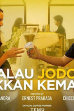 Kalau Jodoh Takkan Kemana (2022) Kalau Jodoh Takkan Kemana (2022)