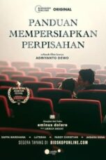 Nonton Film Panduan Mempersiapkan Perpisahan (2023) Nonton Film Panduan Mempersiapkan Perpisahan (2023)
