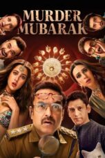 Nonton Film Murder Mubarak (2024) Nonton Film Murder Mubarak (2024)