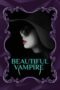 Nonton Film Beautiful Vampire (2018) Nonton Film Beautiful Vampire (2018)