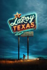 Nonton Film LaRoy, Texas (2024) Nonton Film LaRoy, Texas (2024)