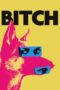 Bitch (2017) Bitch (2017)