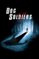 Nonton Film Dog Soldiers (2002)