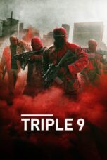 Triple 9 (2016) Triple 9 (2016)