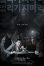 Nonton Film Don't Go Too Far (2021)