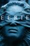 Nonton Film Eerie (2019) Nonton Film Eerie (2019)