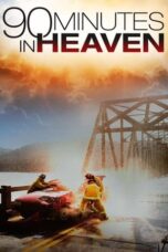 Nonton Film 90 Minutes in Heaven (2015)