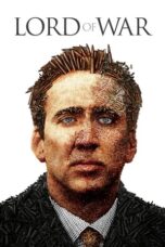 Nonton Film Lord of War (2005)