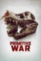 Primitive War (2025) Primitive War (2025)
