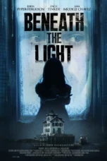 Beneath The Light (2025)
